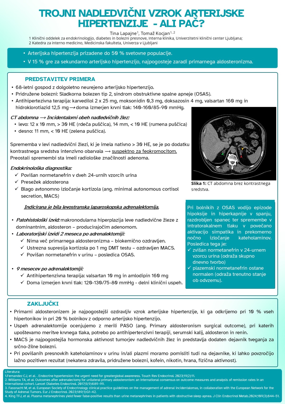 TROJNI NADLEDVIČNI VZROK ARTERIJSKE HIPERTENZIJE – ALI PAČ?
