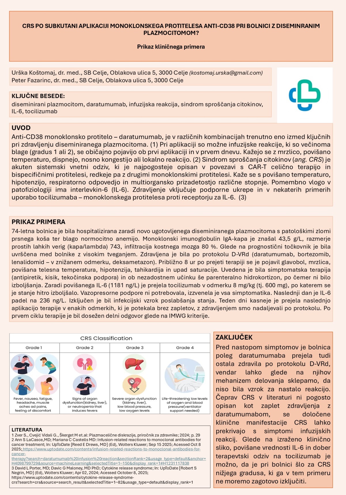 CRS PO SUBKUTANI APLIKACIJI MONOKLONSKEGA PROTITELESA ANTI-CD38 PRI BOLNICI Z DISEMINIRANIM PLAZMOCITOMOM – PRIKAZ KLINIČNEGA PRIMERA