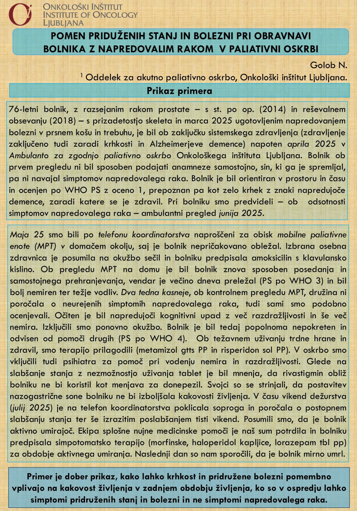 VPLIV KRHKOSTI IN PRIDRUŽENIH BOLEZNI NA KAKOVOST ŽIVLJENJA V ZADNJEM OBDOBJU – PRIKAZ PRIMERA