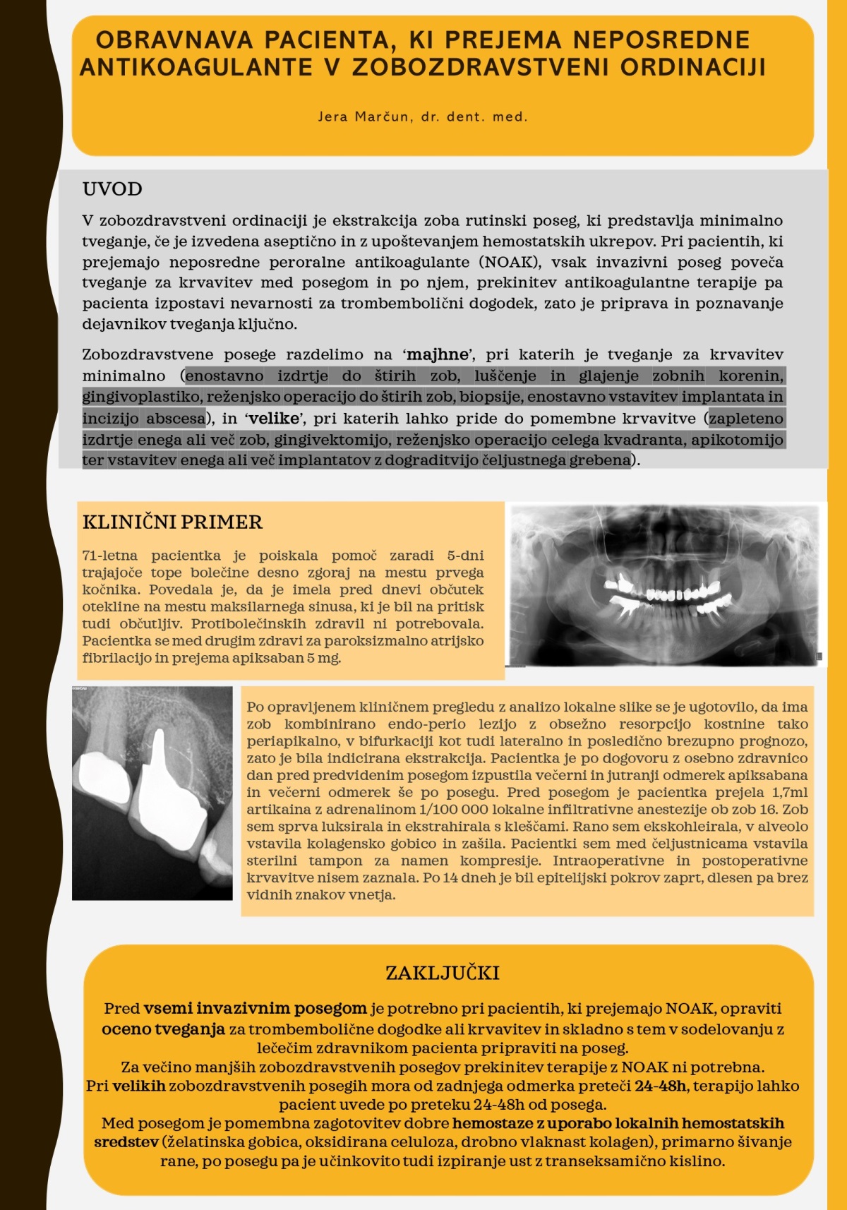 OBRAVNAVA BOLNIKA, KI PREJEMA NEPOSREDNE ANTIKOAGULANTE V ZOBOZDRAVSTVU