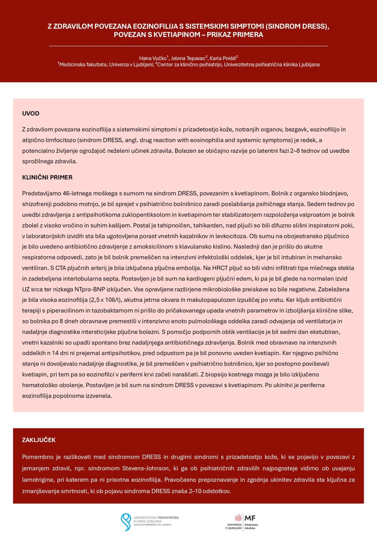 Z ZDRAVILOM POVEZANA EOZINOFILIJA S SISTEMSKIMI SIMPTOMI (SINDROM DRESS), POVEZAN S KVETIAPINOM – PRIKAZ PRIMERA