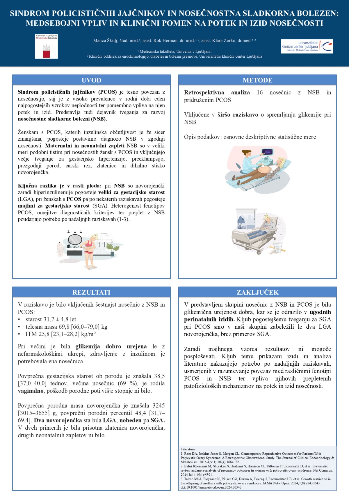 SINDROM POLICISTIČNIH JAJČNIKOV IN NOSEČNOSTNA SLADKORNA BOLEZEN – MEDSEBOJNI VPLIV IN KLINIČNI POMEN NA POTEK IN IZID NOSEČNOSTI