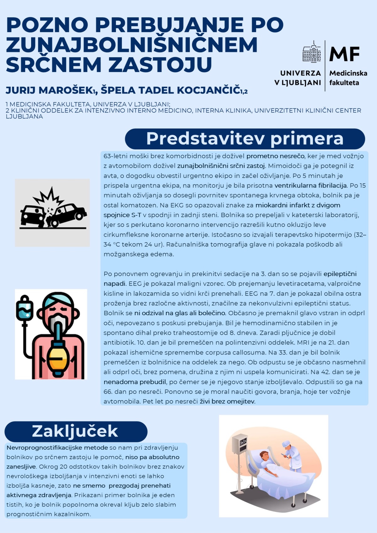 POZNO PREBUJANJE PO ZUNAJBOLNIŠNIČNEM SRČNEM ZASTOJU