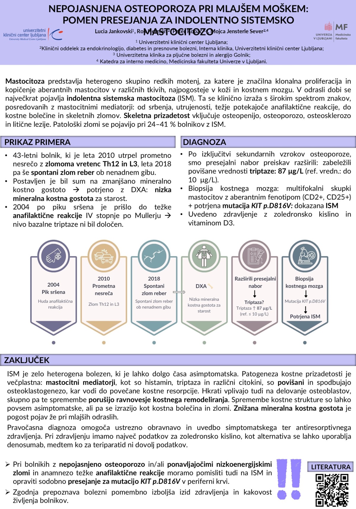 NEPOJASNJENA OSTEOPOROZA PRI MLAJŠEM MOŠKEM – POMEN PRESEJANJA ZA INDOLENTNO SISTEMSKO MASTOCITOZO